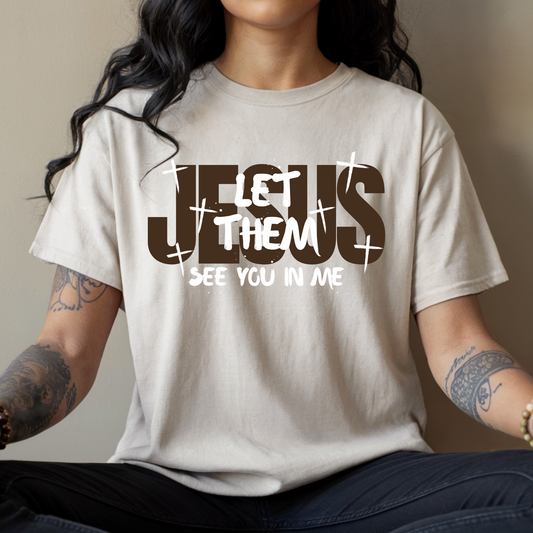 Let The See You In Me