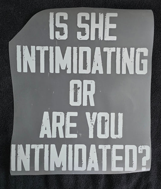 Are you intimidated?
